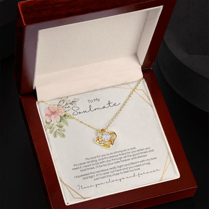 To My Soulmate - Strong As A Rock - Love Knot - Design 2