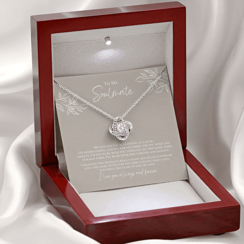 To My Soulmate - Strong As A Rock - Love Knot - Design 1